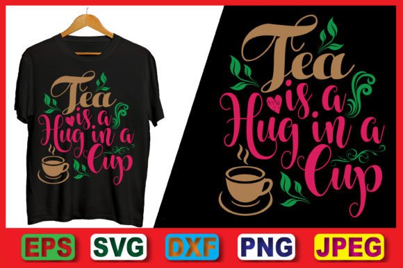 Tea is a Hug in a Cup