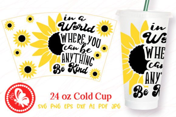 Tumbler 24oz Cup Wrap Be Kind SUNFLOWER